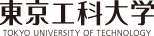 東京工科大学 TOKYO UNIVERSITY OF TECHNOLOGY