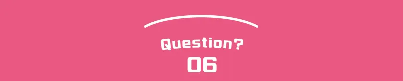 Question? 06