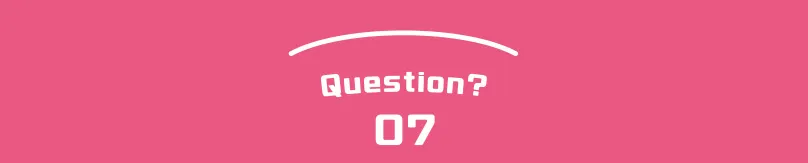 Question? 07